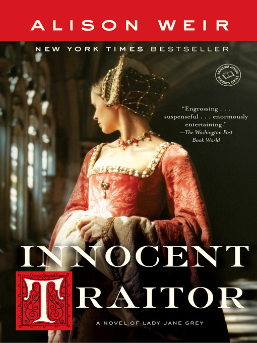 Title details for Innocent Traitor by Alison Weir - Wait list